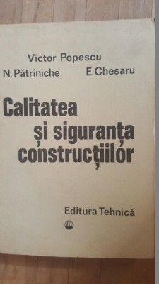 Calitatea si siguranta constructiilor- Victor Popescu, N.Patriniche foto