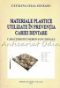 Materiale Plastice Utilizate In Preventia Cariei Dentare - Catalina Iulia Savean