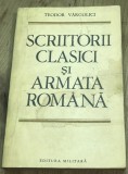Cumpara ieftin DVP11 0442 Istorie - Teodor Vargolici - Scriitori clasici Romania si armata Romana