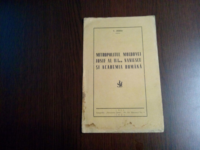 MITROPOLITUL MOLDOVEI IOSIF al II-lea NANESCU si Academia Romana - V. Dudu -1941