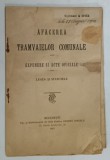 AFACEREA TRAMVAIELOR COMUNALE , EXPUNERE SI ACTE OFICIALE , LEGEA SI STATUTELE , 1911