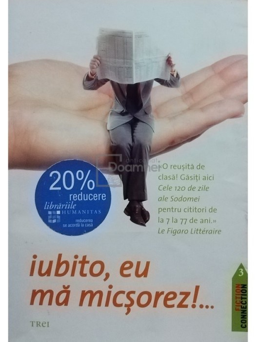 Pascal Bruckner - Iubito, eu ma micsorez!... (Editia: 2008)