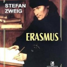 Erasmus - Stefan Zweig