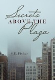 Secrets Above The Plaza