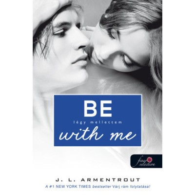 Be with me - L&amp;eacute;gy mellettem - V&amp;aacute;rok r&amp;aacute;d 2. - Jennifer L. Armentrout foto