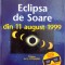 ECLIPSA DE SOARE DIN 11 AUGUST 1999 de PHILIPPE DE LA COTARDIERE, 1999