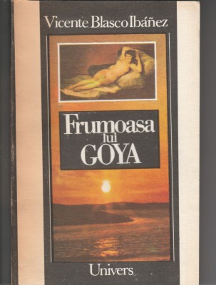 Vicente Blasco Ibanez, Frumoasa lui Goya foto