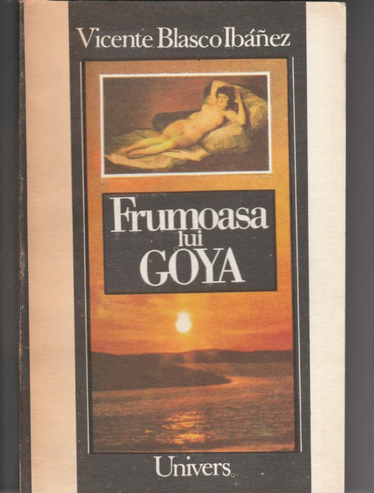 Vicente Blasco Ibanez, Frumoasa lui Goya