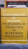 Cumpara ieftin Contributii la dezbaterea problemelor teoretice ale economiei socialiste - N. N. Constantinescu