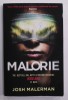 MALORIE - A A BIRD BOX NOVEL by JOSH MALERMAN , 2021