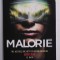 MALORIE - A A BIRD BOX NOVEL by JOSH MALERMAN , 2021