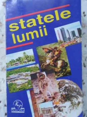 STATELE LUMII. MICA ENCICLOPEDIE-HORIA C. MATEI, SILVIU NEGUT, ION NICOLAE, NICOLAE STEFLEA-336286 foto