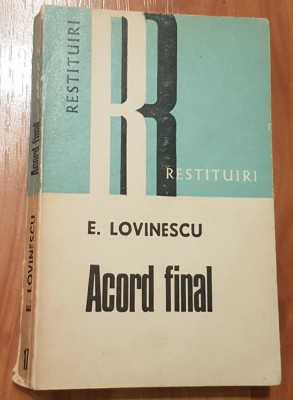 Acord final de Eugen Lovinescu. Colectia Restituiri foto