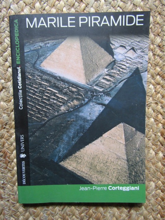 MARILE PIRAMIDE (CRONICA UNUI MIT) Seria a V-a vol.I - Jean-Pierre Corteggiani