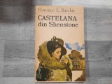 Castelana din Shenstone de Florence L.Barclay