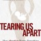 Tearing Us Apart: Why Abortion Harms Everything and Solves Nothing