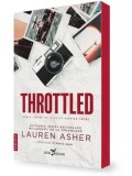 Throttled. Seria Iubire pe circuit. Cartea intai/Lauren Asher