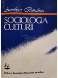 Aurelian Bondrea - Sociologia culturii (editia 1993)