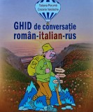 Cumpara ieftin Ghid de conversatie roman-italian-rus. Porumb T. Carti brosata 170 pagini