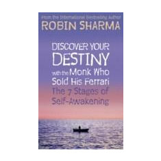 Discover Your Destiny with The Monk Who Sold His Ferrari : The 7 Stages of Self-Awakening | Robin S. Sharma