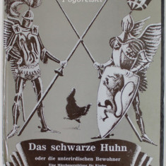 DAS SCHWARZE HUHN ODER DIE UNTERIRDISCHEN BEWOHNER von ANTONI POGORLESKI , illustrationen GEORGI JUDIN , 1986