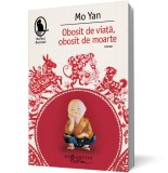 Obosit de viata, obosit de moarte - Humanitas Fiction