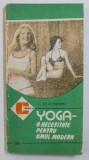 YOGA - O NECESITATE PENTRU OMUL MODERN de C.M. ARMEANU , 1992