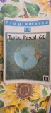 PROGRAMAREA IN TURBO PASCAL 6.0 de WINFRIED KASSERA si VOLKER KASSERA