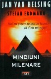 Jan Van Helsing, Stefan Erdmann - Minciuni Milenare. Noi nu putem tolera un