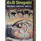 VALURILE LINISTESC VANTUL-ARKADI SI BORIS STRUGATKI-225248