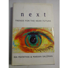 NEXT: Trends for the Near Future - Ira Matathia * Marian Salzman
