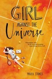 Girl Against the Universe | Paula Stokes, 2019, Harperteen