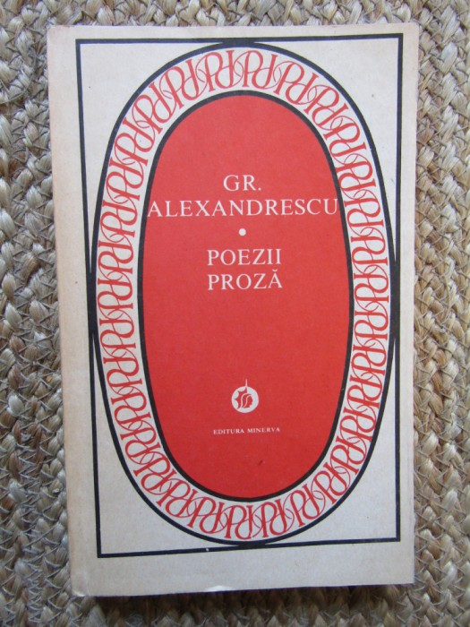 GR. ALEXANDRESCU - POEZII. PROZA