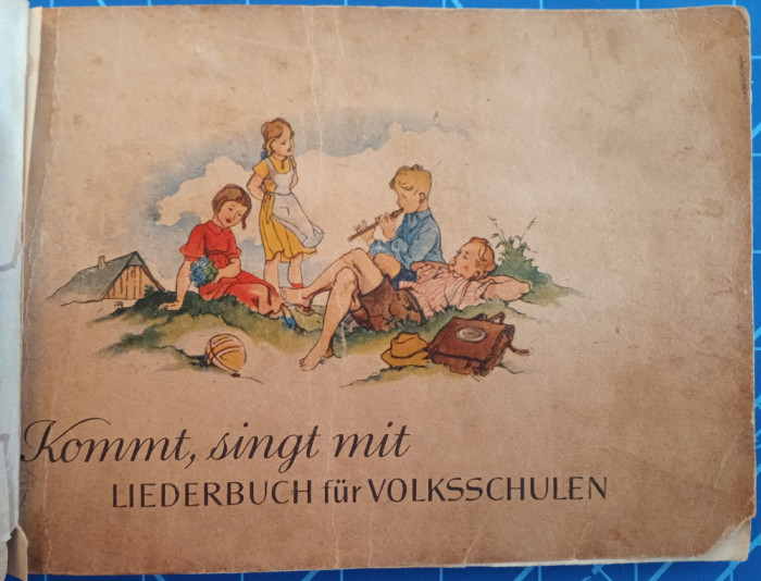 Kommt singt mit / c&acirc;ntece pentru copii &icirc;n limba germană / interbelică 1930