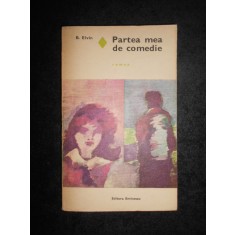 B. Elvin - Partea mea de comedie