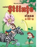 Caiet de stiinte (conform noii programe) (clasa a III-a)