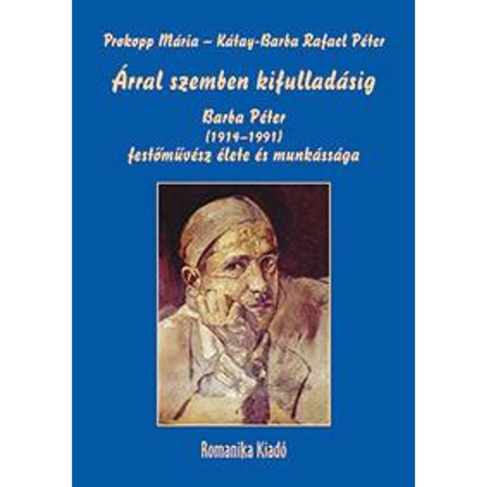 &Aacute;rral szemben kifullad&aacute;sig - K&aacute;tay-Barba Rafael P&eacute;ter