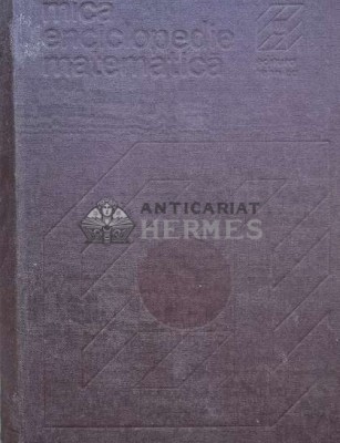 Mica enciclopedie matematica (X118) foto