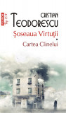 Soseaua Virtutii. Cartea Cainelui | Cristian Teodorescu, 2019, Polirom