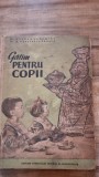 Gatim pentru Copii - Alfons Fruchter, Carte Bucate Veche 1957, Coperta Cartonata