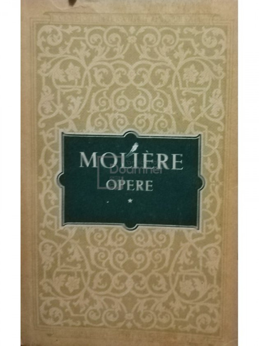 Moliere - Opere, vol. I (editia 1955)