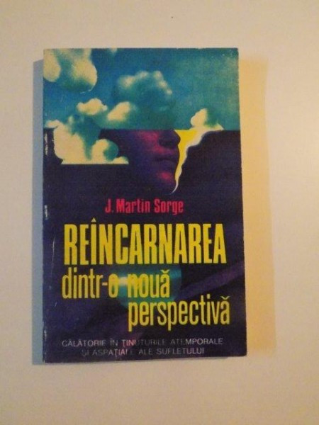 REINCARNAREA DINTR-O NOUA PERSPECTIVA de J. MARTIN SORGE , 1994