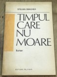 DVP12 0442 Istorie - Stelian Dragnea - Timpul care nu moare