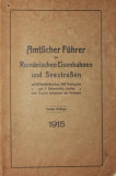 AMTLICHER FUHRER DER RUMANISCHEN EISENBAHNEN UND SEESTRABEN, 1915