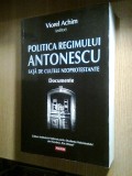Politica regimului Antonescu fata de cultele neoprotestante - Documente - Viorel Achim (editor), (Editura Polirom, 2013)