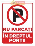 Semn nu parcati in dreptul portii
