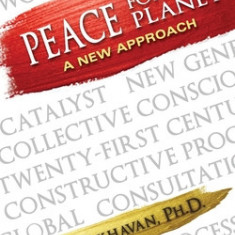 Peace for our Planet: A New Approach
