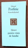 Sfaturi pentru viata de familie. Ed. Sophia, 2019 - Sf. Porfirie Kavsokalyvitul