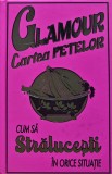 Cumpara ieftin Glamour, cartea fetelor. Cum sa stralucesti in orice situatie - 2008 ($X249)