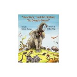 Stand Back, Said the Elephant, ""I'm Going to Sneeze!""